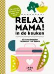 Relax mama in de keuken (Elsbeth Teeling)