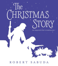 The Christmas Story (Robert Sabuda)