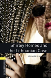 Oxford Bookworms Library Level 1: Shirley Homes And The Lithuanian Case Audio Pack