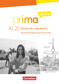 Prima aktiv A1.2 Handreichungen für den Unterricht
