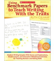 Using Benchmark Papers to Teach Writing With the Traits: Grades K-2