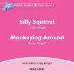 Dolphin Readers Starter Level Silly Squirrel & Monkeying Around Audio Cd