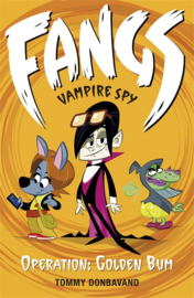 Fangs Vampire Spy Book 1: Operation: Golden Bum (Tommy Donbavand)