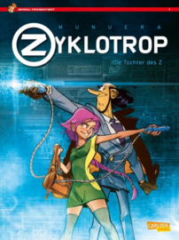 Zyklotrop I: Die Tochter des Z