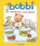 Eet smakelijk, lieve Bobbi (Monica Maas) (Hardback)