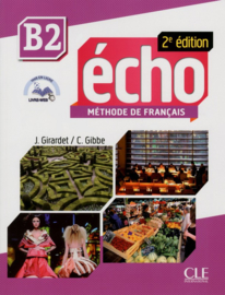 Écho - Niveau B2 - Livre de lélève + livre web - 2e édition