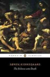 The Sickness Unto Death (Soren Kierkegaard)