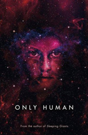 Only Human (Sylvain Neuvel)