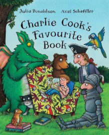 Charlie Cook's Favourite Book Hardback (Julia Donaldson and Axel Scheffler)