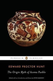 The Origin Myth Of Acoma Pueblo (Edward Proctor Hunt)