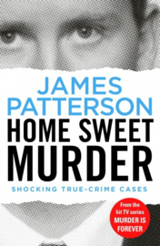 Home Sweet Murder: (murder Is Forever: Volume 2)