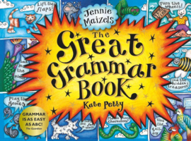 The Great Grammar Book (Kate Petty, Jennie Maizels)