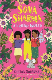 Sona Sharma - A Friend Indeed Paperback (Chitra Soundar, Jen Khatun)