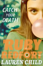 Ruby Redfort - Catch Your Death