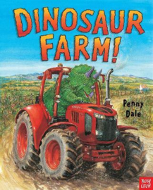 Dinosaur Farm! (Penny Dale, Penny Dale) Hardback Picture Book
