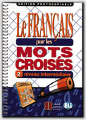 Le Francais Par Le Mots Croises 2 - Edition Photocopiable