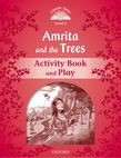 Classic Tales Second Edition Level 2 Amrita And The Trees Activity Book & Play