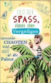 Erst der Spas, dan das Vergnügen