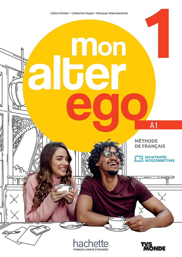 Mon Alter Ego 1 - Livre de l'élève (A1)