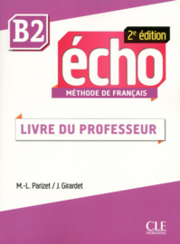 Echo - Niveau B2 - Guide pédagogique - 2ème édition