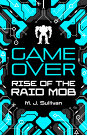 Game Over - Rise of the Raid Mob