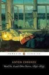 Ward No. 6 And Other Stories, 1892-1895 (Anton Chekhov)