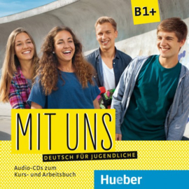 Mit uns B1+ 1 Audio-CD bij het Studentenboek 1 Audio-CD bij het Werkboek