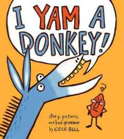 I Yam a Donkey (Cece Bell) Paperback / softback