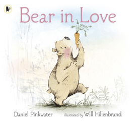 Bear In Love (Daniel Pinkwater, Will Hillenbrand)