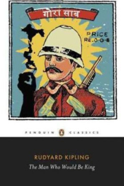 The Man Who Would Be King: Selected Stories Of Rudyard Kipling (Rudyard Kipling)