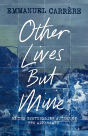 Other Lives But Mine (Emmanuel Carrère)