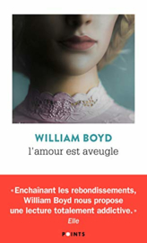 L'Amour est aveugle - Le Ravissement de Brodie Moncur (William Boyd)