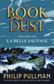 La Belle Sauvage: The Book Of Dust Volume One Paperback (Philip Pullman)