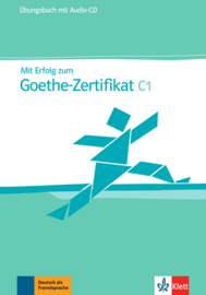 Mit Erfolg zum Goethe-Zertifikat C1 Übungsbuch + Audio-CD