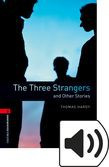 Oxford Bookworms Library Stage 3 The Three Strangers And Other Stories Audio