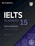IELTS 15 Academic Student's Book with Answers with Audio with Resource Bank : Authentic Practice Tests