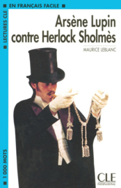 Arsène Lupin contre Sherlock Holmes - Niveau 2 - Lecture CLE en Français facile - Livre