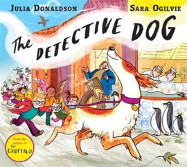 The Detective Dog Paperback (Julia Donaldson and Sara Ogilvie)