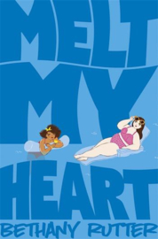 Melt My Heart Paperback (Bethany Rutter)