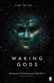 Waking Gods (Sylvain Neuvel)