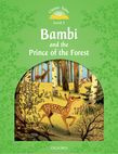 Classic Tales Second Edition Level 3 Bambi And The Prince Of The Forest
