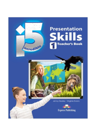 Incredible 5 1 Presentation Skills Teacher's Book