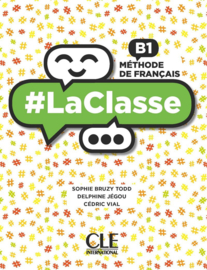 #LaClasse - Niveau B1 - Livre de lélève