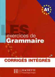 Les exercices de grammaire Niveau A1, corrigés intégrés