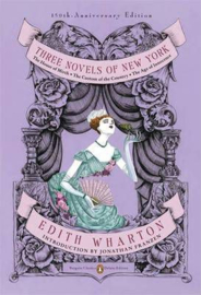 Three Novels Of New York (penguin Classics Deluxe Edition) (Edith Wharton)