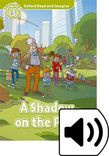 Oxford Read And Imagine Level 3: A Shadow On The Park Audio Pack