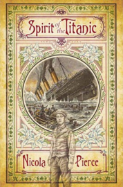 Spirit of the Titanic (Nicola Pierce, Emma Byrne)