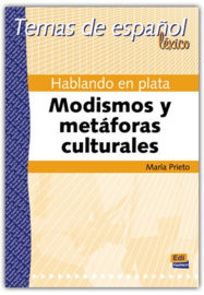 Hablando en plata. Modismos y metáforas culturales