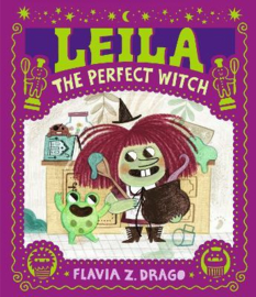Leila, the Perfect Witch Hardback (Flavia Z. Drago)