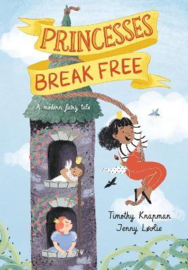 Princesses Break Free Hardback (Timothy Knapman, Jenny Løvlie)